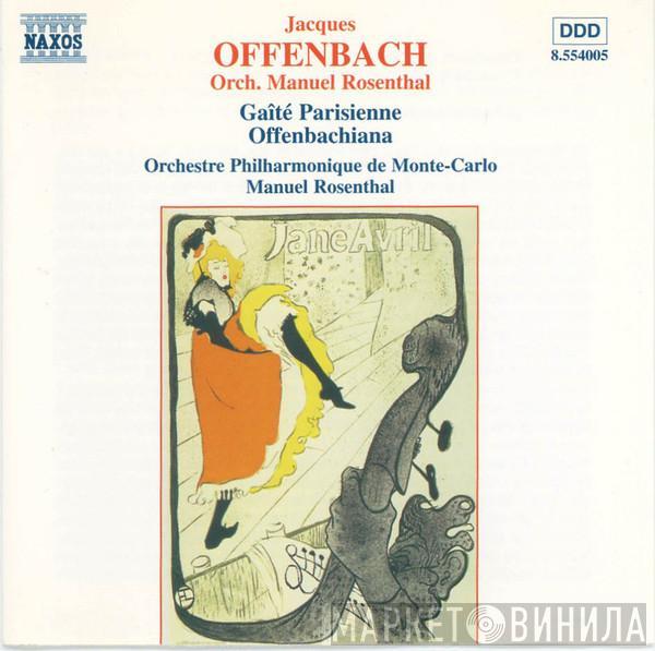 Jacques Offenbach, Manuel Rosenthal, Orchestre Philharmonique De Monte-Carlo - Gaîté Parisienne • Offenbachiana
