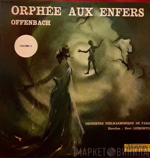 Jacques Offenbach, Orchestre Philharmonique De Paris , René Leibowitz - Orphée Aux Enfers (Volume 2)
