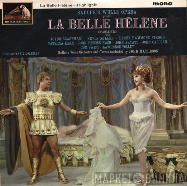 Jacques Offenbach, Sadler's Wells Orchestra, John Matheson - La Belle Hélène (Highlights)