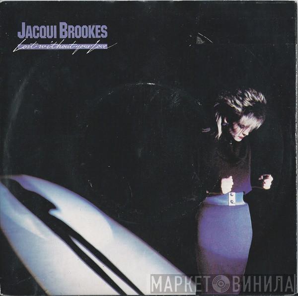 Jacqui Brookes - Lost Without Your Love