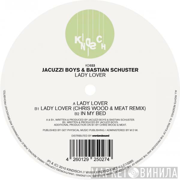 Jacuzzi Boys, Bastian Schuster - Lady Lover