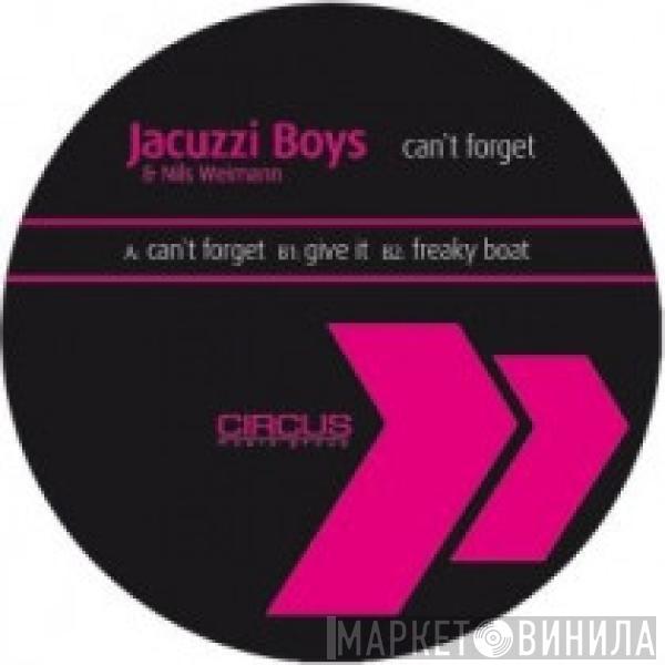 Jacuzzi Boys, Nils Weimann - Can't Forget