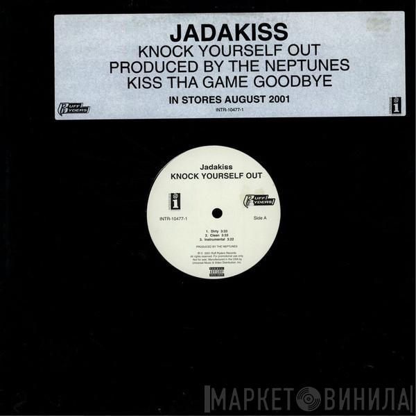 Jadakiss - Knock Yourself Out