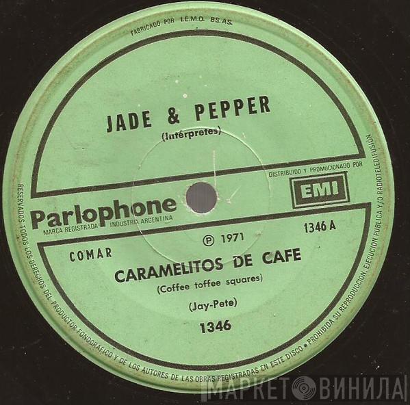  Jade & Pepper  - caramelito de cafe /esta sucediendo nuevamente