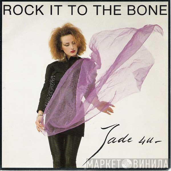  Jade 4U  - Rock It To The Bone