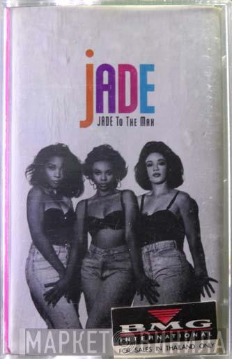  Jade   - Jade To The Max