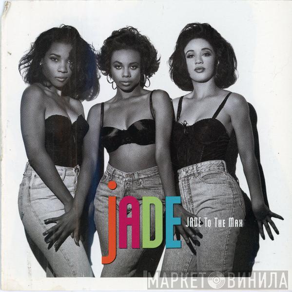  Jade   - Jade To The Max