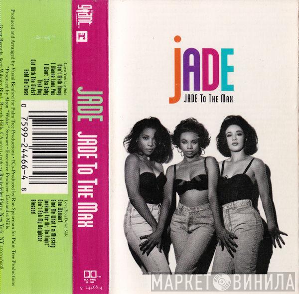  Jade   - Jade To The Max
