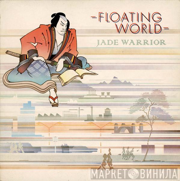 Jade Warrior - Floating World