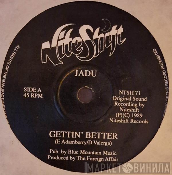  Jadu  - Gettin' Better