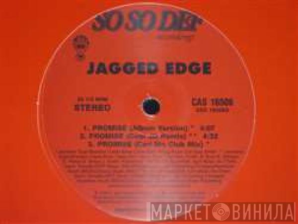 Jagged Edge  - Promise