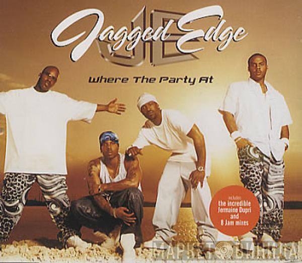 Jagged Edge  - Where The Party At