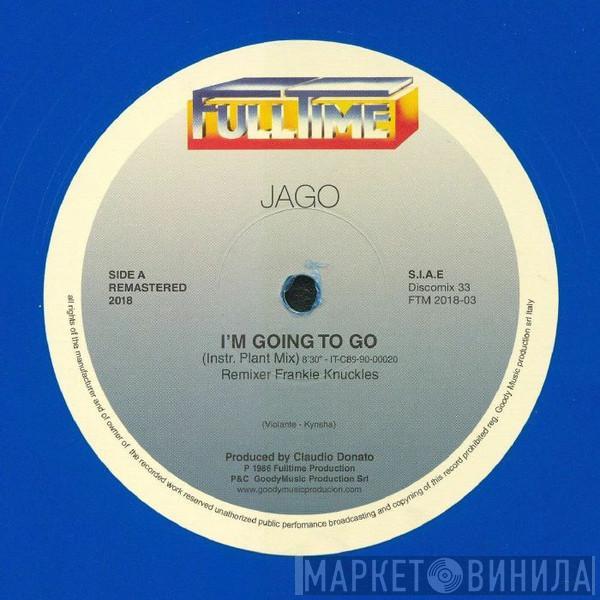 Jago - I'm Going To Go