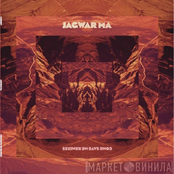 Jagwar Ma - Come Save Me Remixes