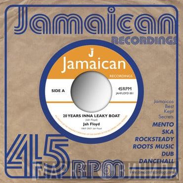 Jah Floyd - 20 Years Inna Leaky Boat