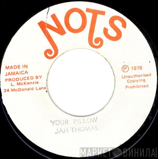 Jah Thomas - Your Pillow