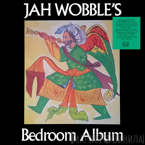 Jah Wobble - Jah Wobble’s Bedroom Album
