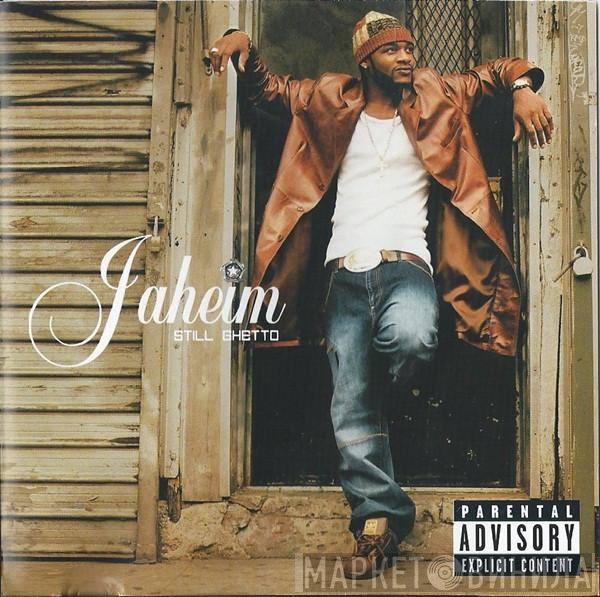 Jaheim - Still Ghetto