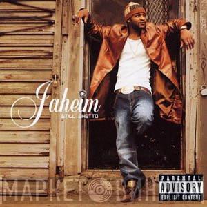  Jaheim  - Still Ghetto