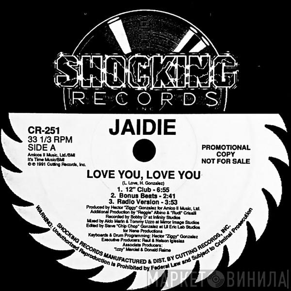 Jaidie - Love You, Love You