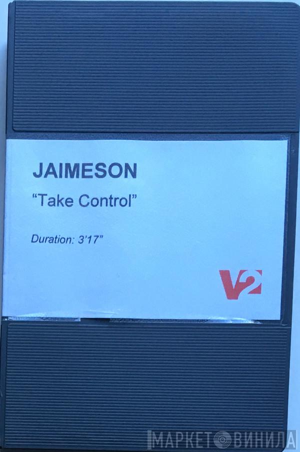  Jaimeson  - Take Control