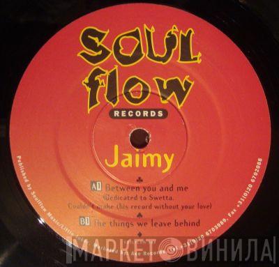Jaimy - Between You And Me