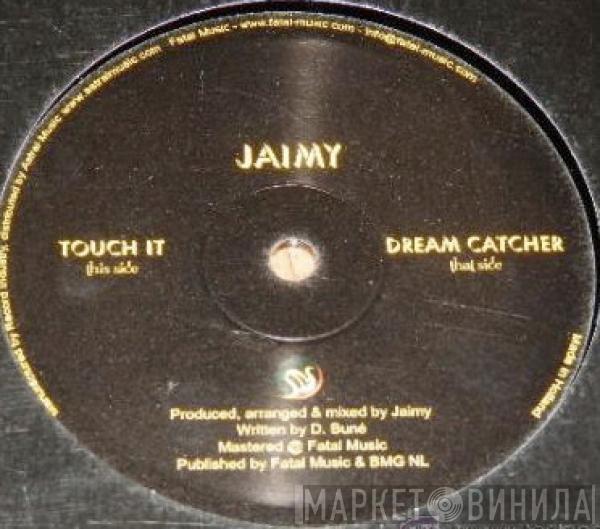 Jaimy - Touch It / Dream Catcher