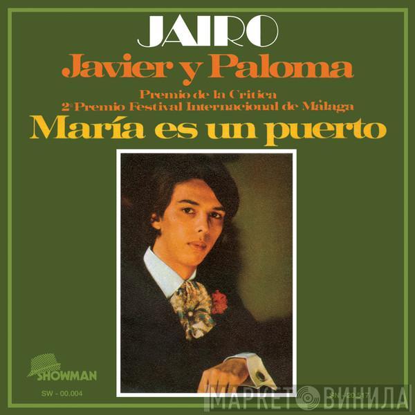  Jairo  - Javier Y Paloma / María Es Un Puerto