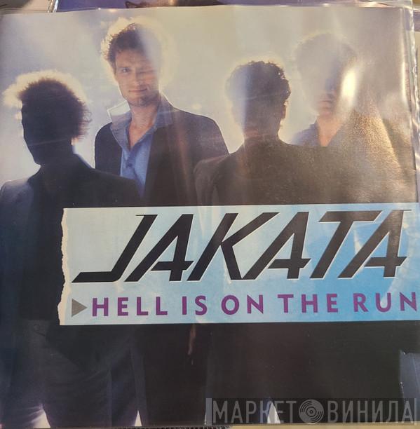  Jakata  - Hell Is On The Run