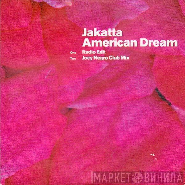  Jakatta  - American Dream