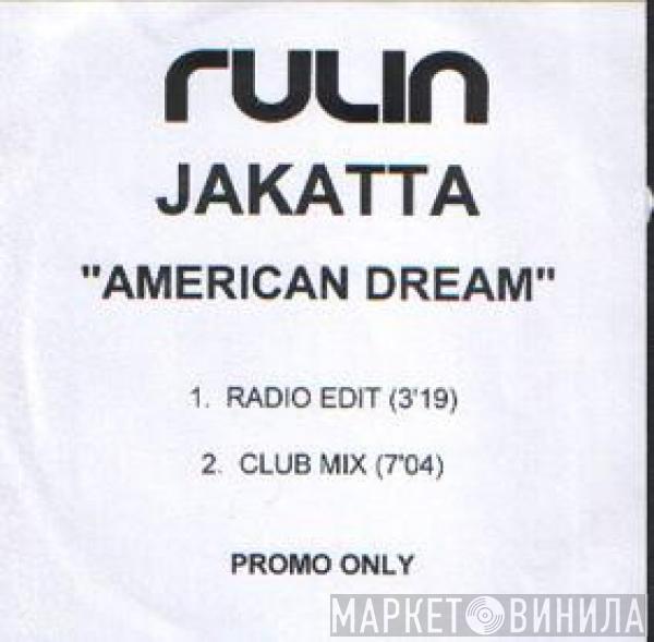  Jakatta  - American Dream