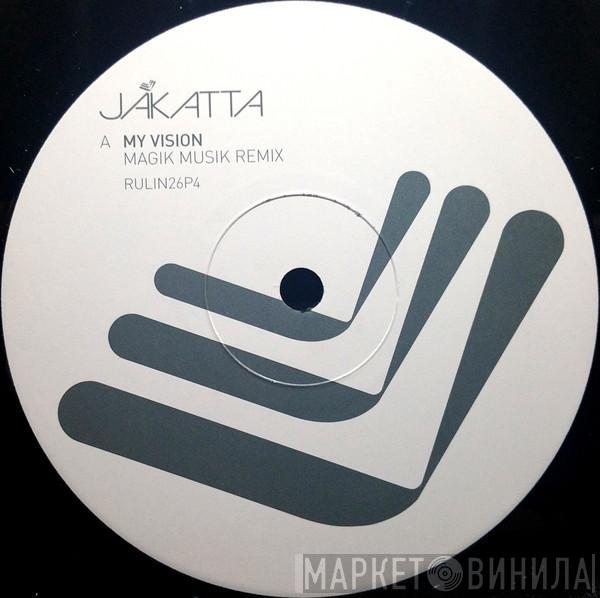  Jakatta  - My Vision (Magik Muzik Remix)