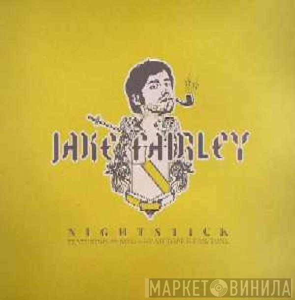 Jake Fairley - Nightstick