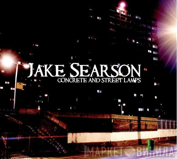 Jake Searson  - Concrete And Street Lamps
