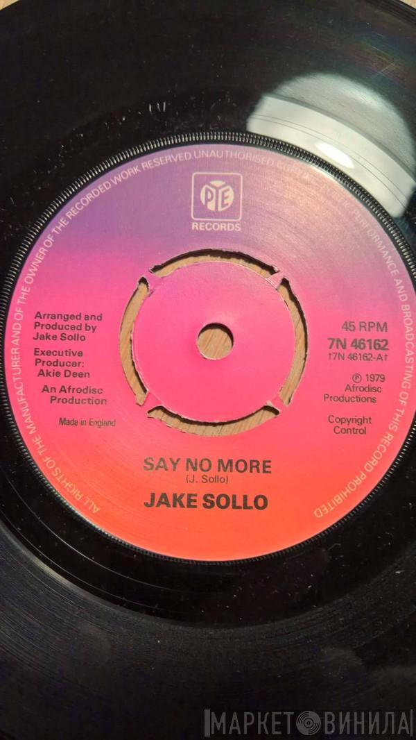  Jake Sollo  - Say No More