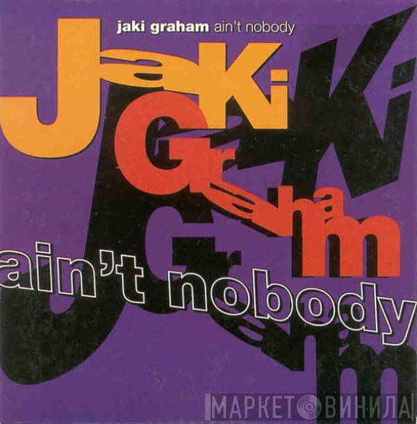 Jaki Graham - Ain't Nobody