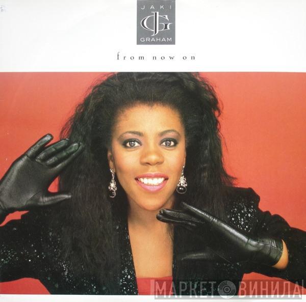 Jaki Graham - From Now On