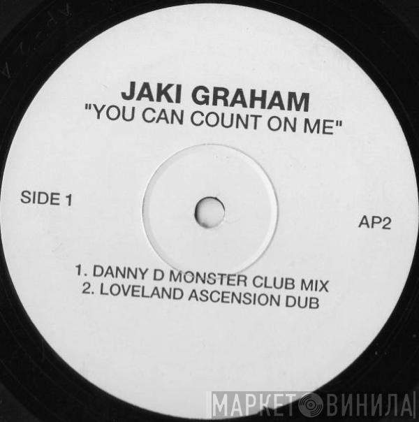 Jaki Graham - You Can Count On Me