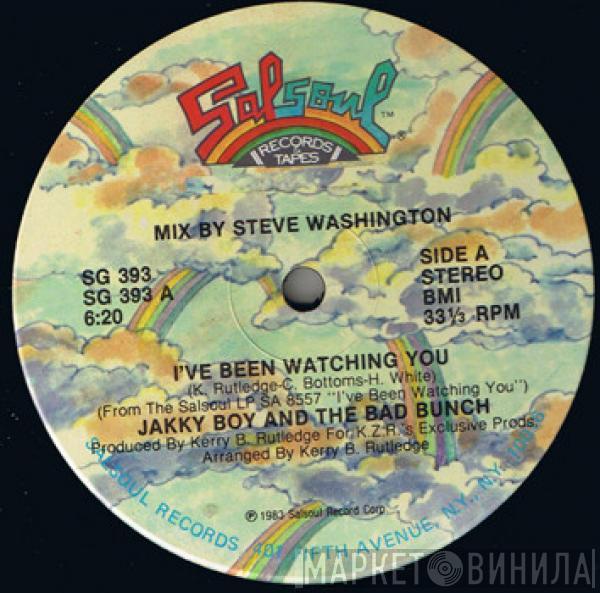 Jakky Boy & The Bad Bunch - I've Been Watching You / Rock The Rhythm