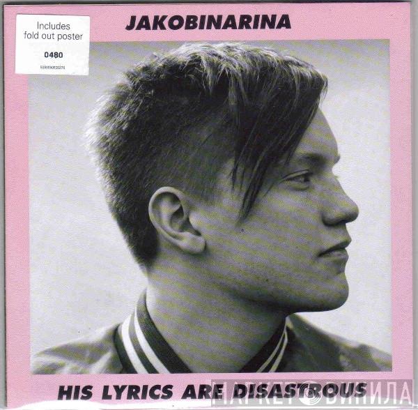 Jakobínarína - His Lyrics Are Disastrous