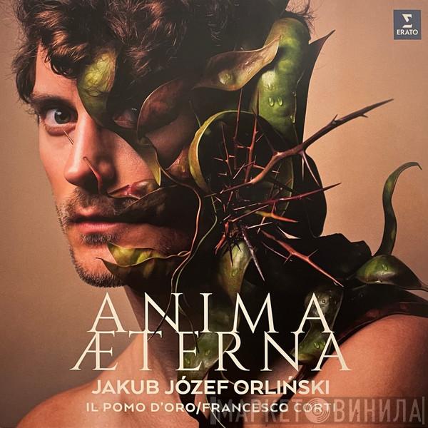 Jakub Józef Orliński, Il Pomo d'Oro, Francesco Corti - Anima Aeterna