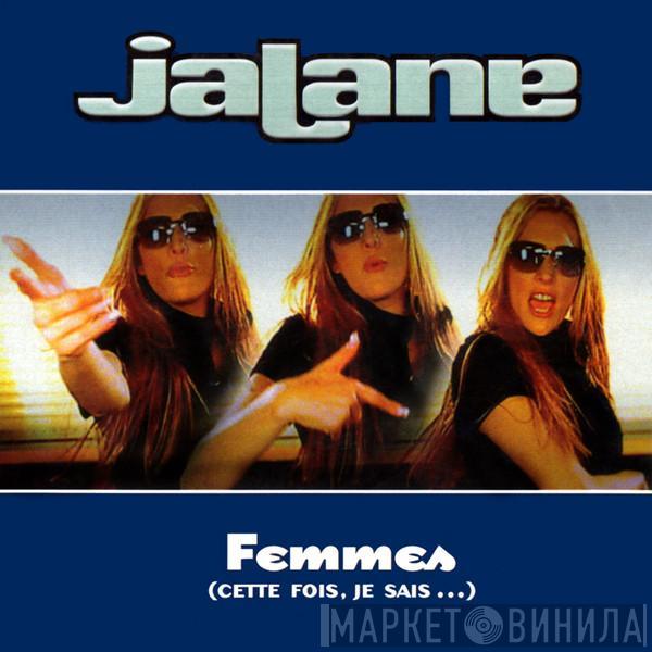 Jalane - Femmes (Cette Fois, Je Sais...)