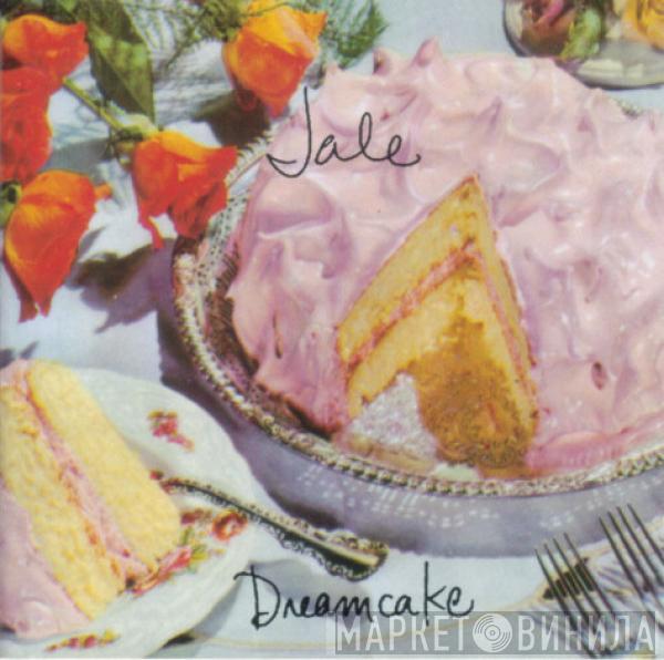  Jale  - Dreamcake