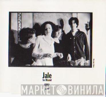 Jale - So Wound