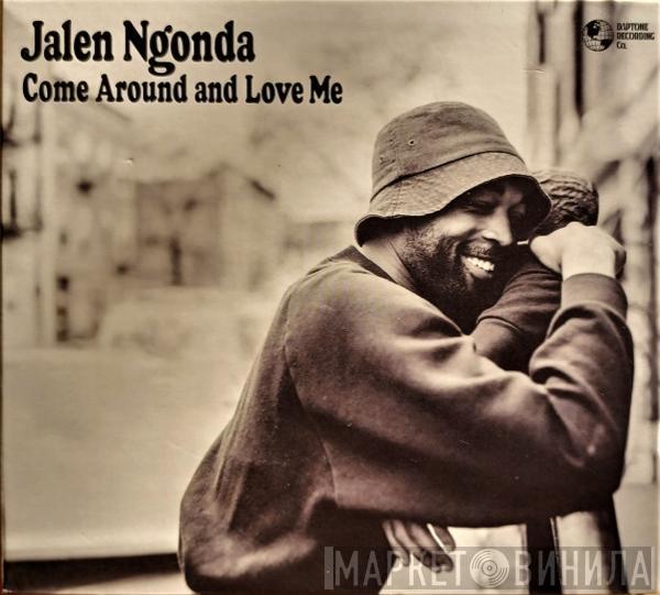  Jalen N'Gonda  - Come Around And Love Me