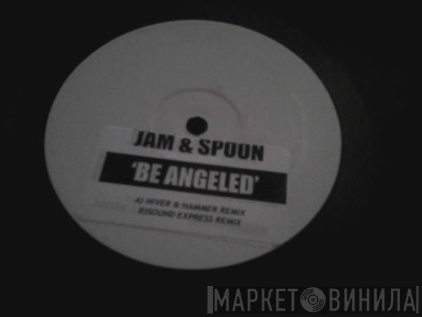  Jam & Spoon  - Be Angeled