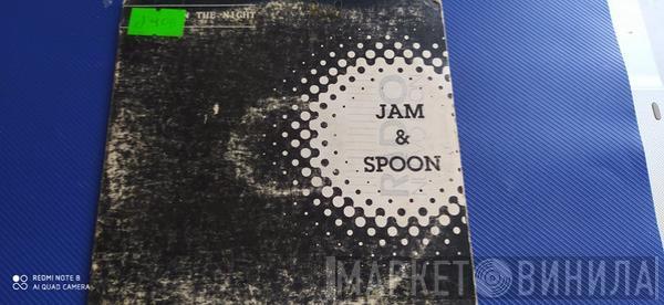 Jam & Spoon  - Right In The Night