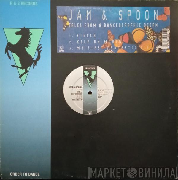 Jam & Spoon - Tales From A Danceographic Ocean
