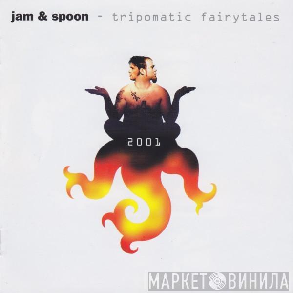Jam & Spoon - Tripomatic Fairytales 2001