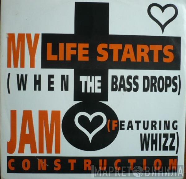  Jam Construction  - My Life Starts (When The Bass Drops)